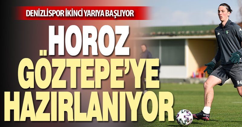 Denizlispor, Göztepe maçının hazırlıklarına devam etti