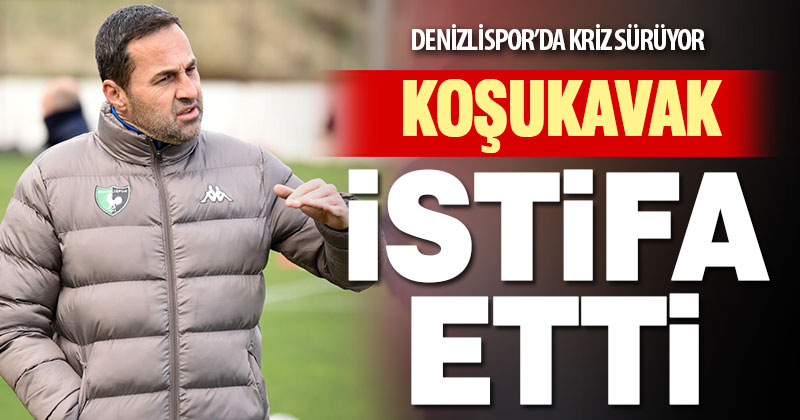 Denizlispor Teknik Direktörü Yalçın Koşukavak istifa etti