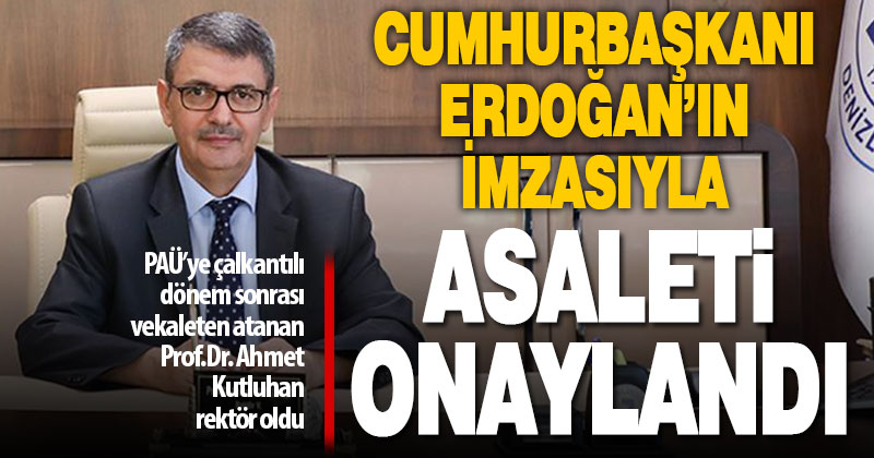 Pamukkale Üniversitesi Rektörü Prof.Dr. Ahmet Kutluhan oldu