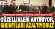 Başkan Zolan: Halkımız için güzellikleri artırıyor, sıkıntıları azaltıyoruz