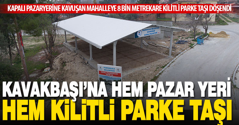 Kavakbaşı’nda parke taşı sevinci
