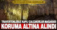 Çalçakırlar Mağarası koruma altına alındı