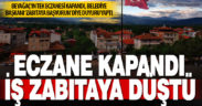 Beyağaç’ın tek eczanesi kapandı, belediye başkanı ‘zabıtaya başvurun’ duyurusu yaptı