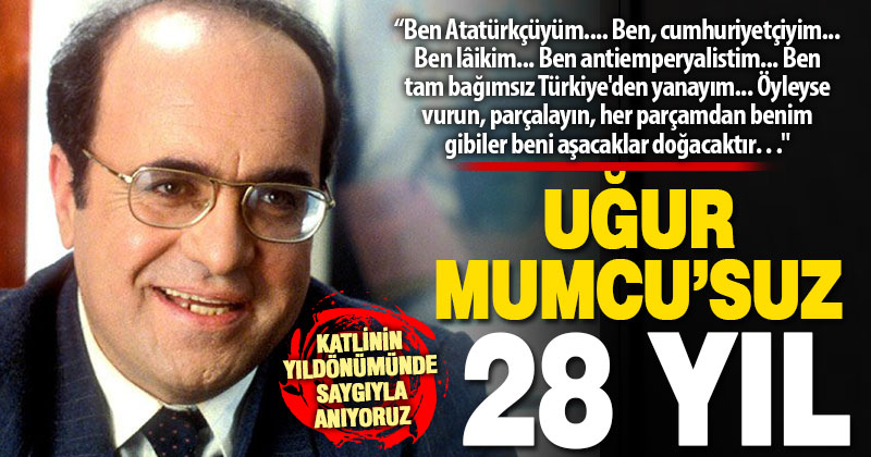 Uğur Mumcu’suz 28 yıl
