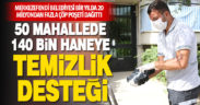 Merkezefendi Belediyesi bir yılda 20 milyondan fazla çöp poşeti dağıttı