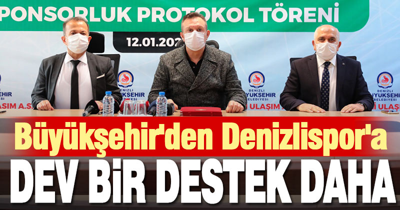 Büyükşehir’den Denizlispor’a dev bir destek daha