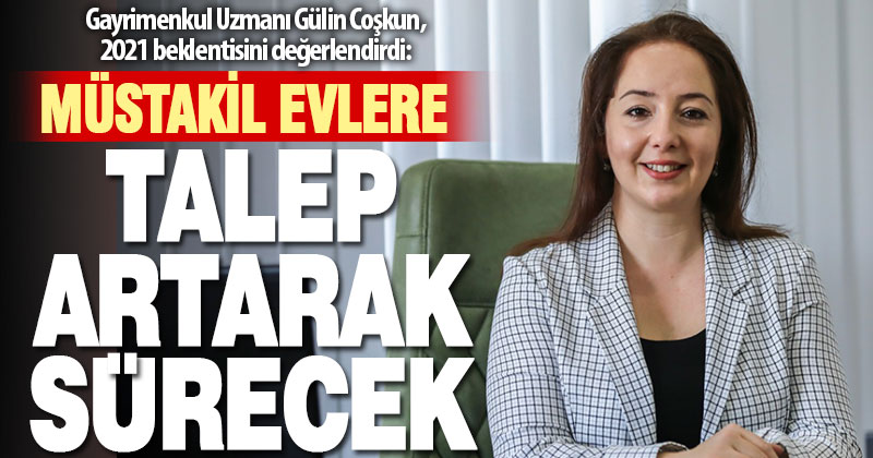 2021’de gayrimenkul sektörü umut vaat edenler arasında