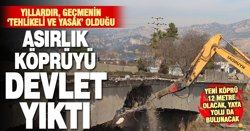 Sarayköy Köprübaşı’ndaki asırlık köprü, yenisi yapılmak üzere yıkıldı