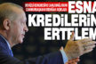 Ak Parti Denizli kongresine bağlanan Cumhurbaşkanı Erdoğan’dan esnafa kredi erteleme sözü