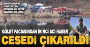 Acıpayam’da kayıp ikinci gencin de cesedine ulaşıldı