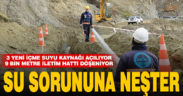 Büyükşehir DESKİ’den Kelleci ve Bekirler’e 3 yeni içme suyu kaynağı