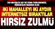 Hırsızların kablo çaldığı iki mahallede iki aydır internet yok: Çocuklar mağdur oldu