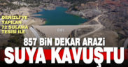 Denizli’ye 18 yılda 72 sulama tesisi yapıldı