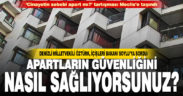İyi Parti Milletvekili Öztürk’ten ‘apartların güvenliği nasıl sağlanıyor?’ sorusu