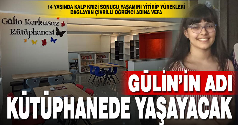 Kalp krizinden hayatını kaybeden öğrencinin adı kütüphaneye verildi
