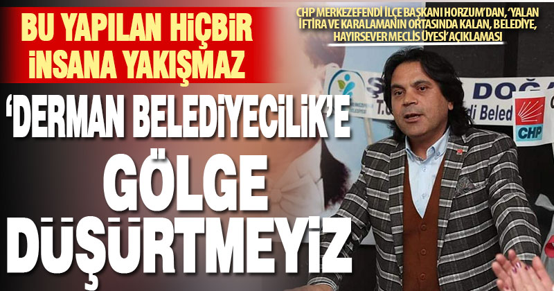 CHP’li Horzum’dan hayırsever Osman Aydınlı’nın da kendini ortasında bulduğu olayla ilgili açıklama