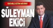 Denizli Milli Eğitim Müdürü Süleyman Ekici oldu