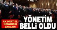 AK Parti İl Kongresi başladı, yönetim kurulu belli oldu