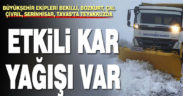 Büyükşehir 6 ilçede karla mücadele ediyor