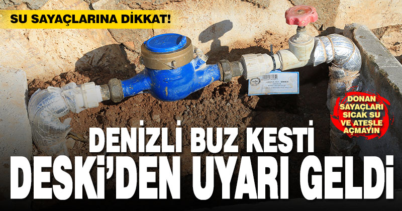 Büyükşehir DESKİ’den sayaçlarda don uyarısı