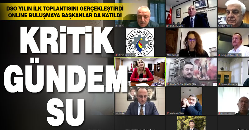DSO yılın ilk toplantısını gerçekleştirdi, kritik gündem su