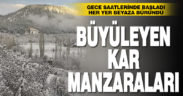 Gece saatlerinde başladı, her yer beyaza büründü