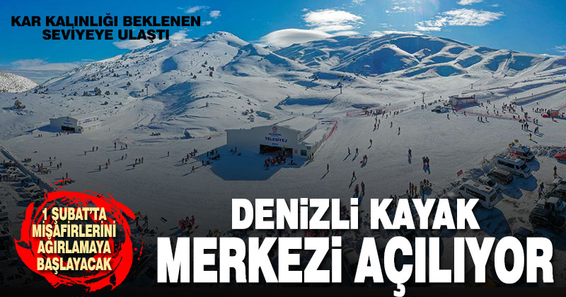 Denizli Kayak Merkezi 1 Şubat’ta açılıyor