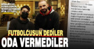 Avcı ve futbolcuya yer yok denilerek rezervasyonları iptal edildi