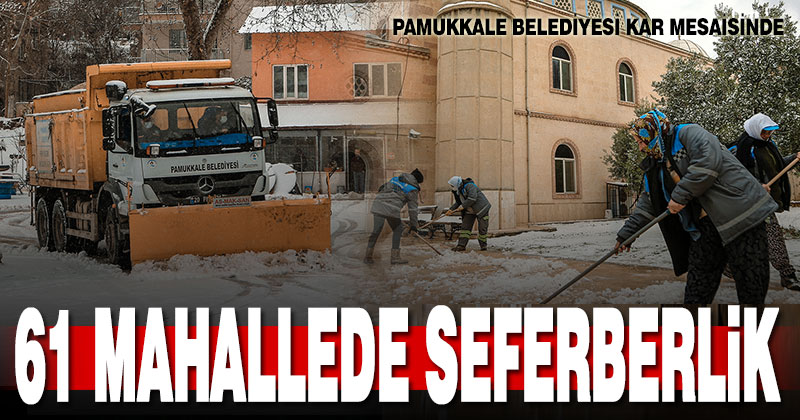 Pamukkale Belediyesi kar mesaisinde