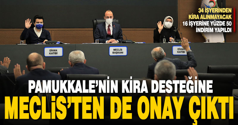 Pamukkale’nin kira desteğine meclisten de onay çıktı