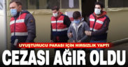 Uyuşturucu parası bulmak için hırsızlık yaptı, 13 yıl ceza aldı