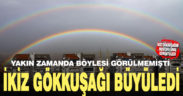 İkiz gökkuşağı büyüledi