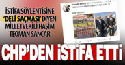 CHP’den milletvekili seçilen Haşim Teoman Sancar, partisinden istifa etti