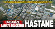 PAÜ Rektörü Kutluhan: OSB’ye ayaktan tedavi hastanesi kurulacak