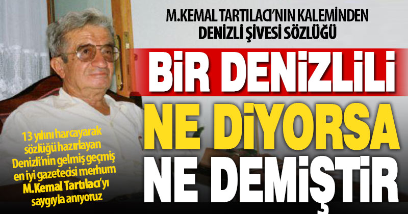 Anlamayanların ‘nece konuşuyorlar? diye sorduğu dil: Denizli şivesi