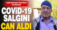Çamelili Kazım Ayten, Kovid-19 nedeniyle yaşamını yitirdi