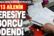Çameli’de 113 ailenin bakkala olan veresiye borcunu kaymakamlık ödedi
