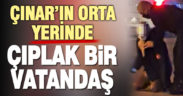 Delikliçınar Meydanı’nda çırılçıplak soyunan vatandaşa polis müdahale etti