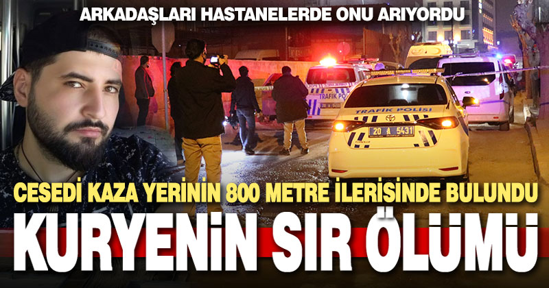 Kaza yapan motosikletin sürücüsü 800 metre ileride ölü bulundu