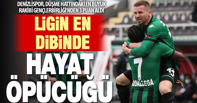 Denizlispor, düşme hattındaki rakibi Gençlerbirliği’nden 3 puanı kopardı