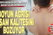 Boyun ağrılarındaki artış, yaşla doğrudan ilgili