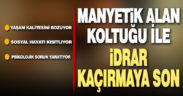 Manyetik alan koltuğu ile idrar kaçırmaya son