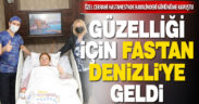 Güzelliği için Fas’tan Denizli’ye geldi