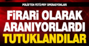 Polisten FETÖ operasyonu: 8 gözaltı, 3 tutuklama