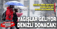 Karla birlikte Denizli donacak
