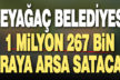 Beyağaç Belediyesi, 1 milyon 267 bin liraya arsa satacak