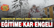 Denizli’nin 4 ilçesinde yüz yüze eğitime kar engeli