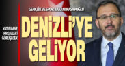 Gençlik ve Spor Bakanı Mehmet Muharrem Kasapoğlu Denizli’ye geliyor