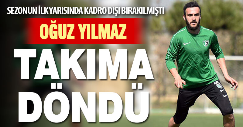 Kadro dışı bırakılan Oğuz Yılmaz takımla çalışmalara başladı