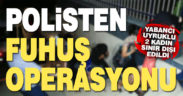 Polisten fuhuş operasyonu